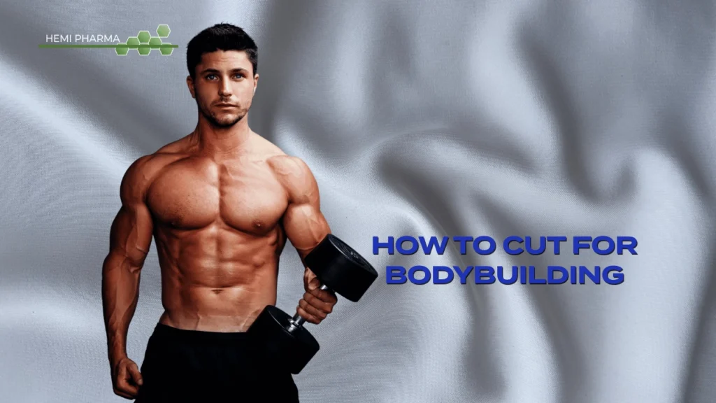 How to Cut for Bodybuilding